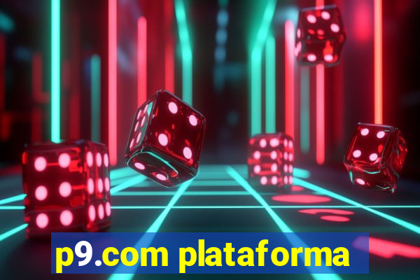 p9.com plataforma